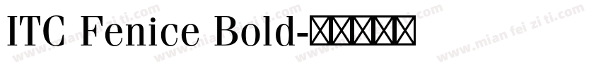 ITC Fenice Bold字体转换